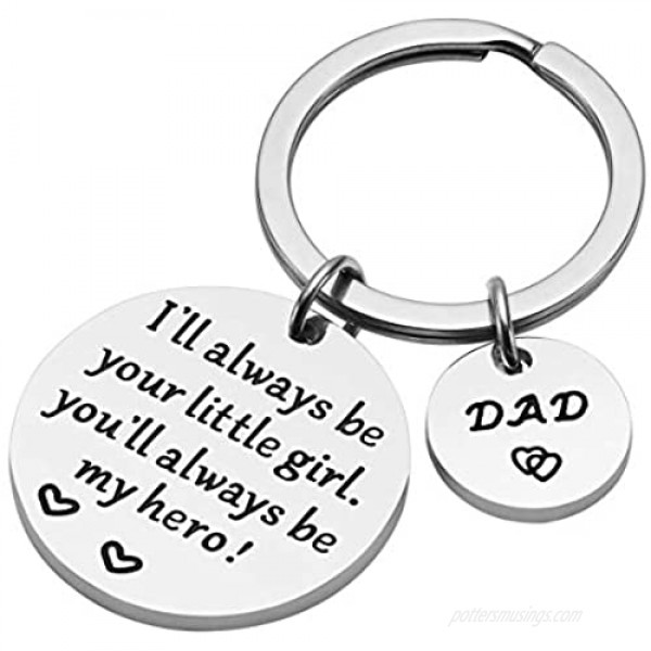 Father’s Day Gift - Dad Gifts from Daughter for Birthday Christmas I'll Always Be Your Little Girl You Will Always Be My Hero Keychain Dad Valentine’s Day Gifts Father Daughter Gifts