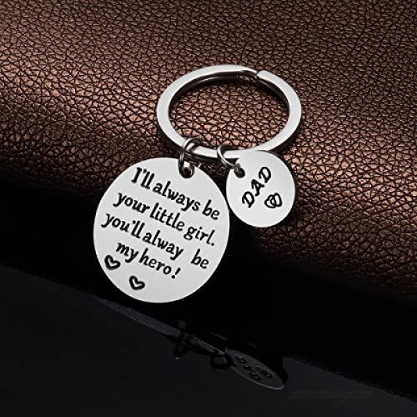Father’s Day Gift - Dad Gifts from Daughter for Birthday Christmas I'll Always Be Your Little Girl You Will Always Be My Hero Keychain Dad Valentine’s Day Gifts Father Daughter Gifts